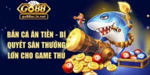 Bắn Cá Ăn Tiền
