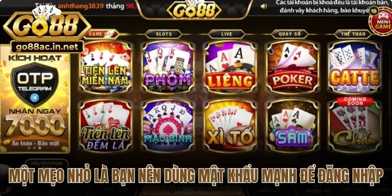 Một mẹo nhỏ là bạn nên dùng mật khẩu mạnh để đăng nhập