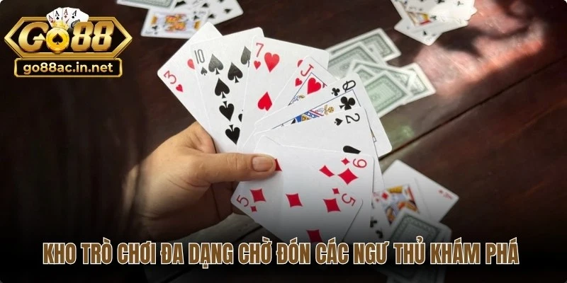 Kho trò chơi đa dạng chờ đón các ngư thủ bài bạc khám phá mỗi ngày