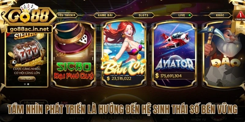 Tầm nhìn phát triển của Go88 là hướng đến hệ sinh thái số bền vững