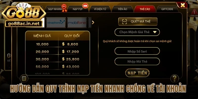 Hướng dẫn quy trình nạp tiền nhanh chóng về tài khoản Go88