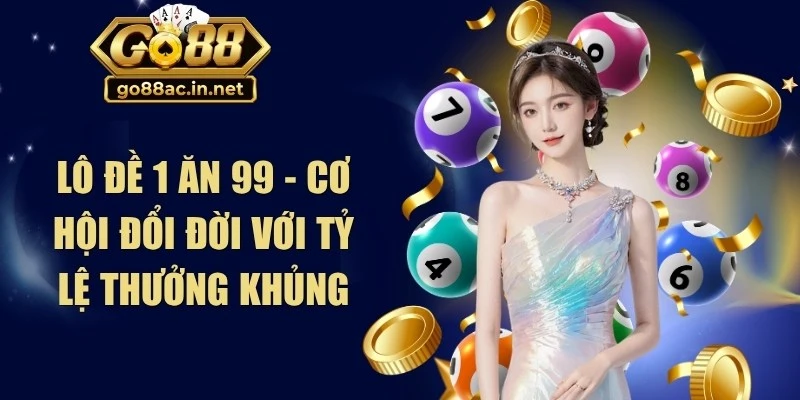Lô Đề 1 Ăn 99