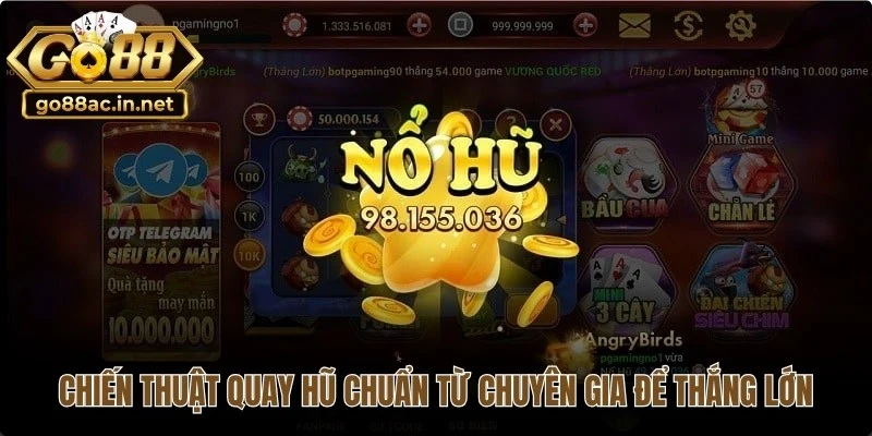 Chiến thuật quay hũ chuẩn từ chuyên gia để thắng lớn